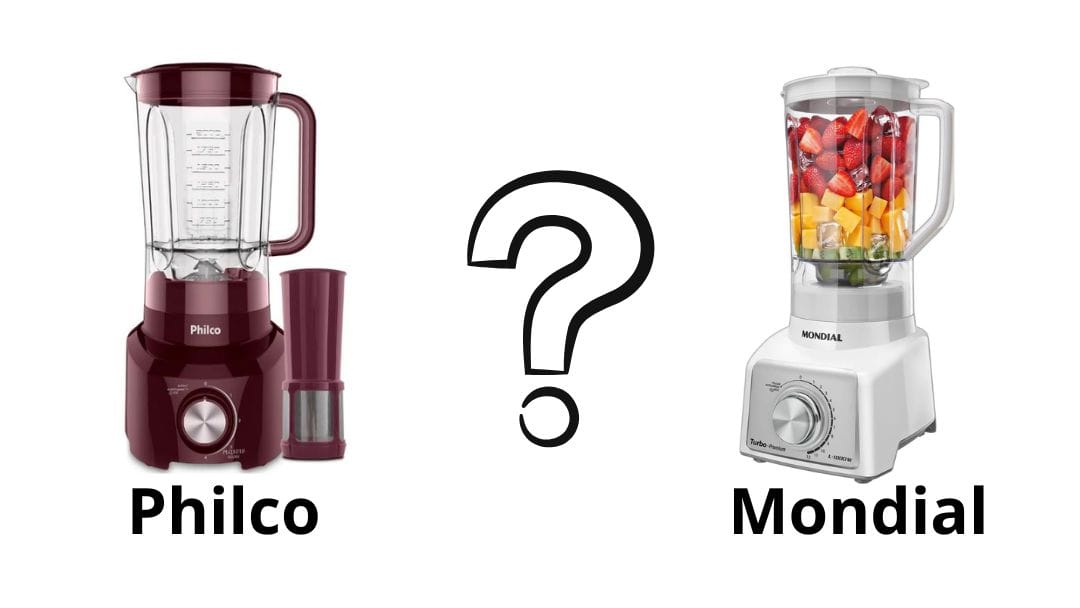 Qual liquidificador é o melhor Philco ou Mondial?